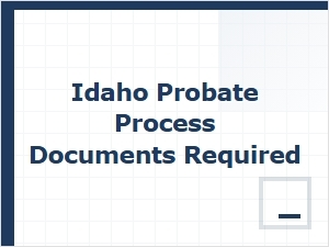 Idaho Probate Process Documents Required for Asset Inventory